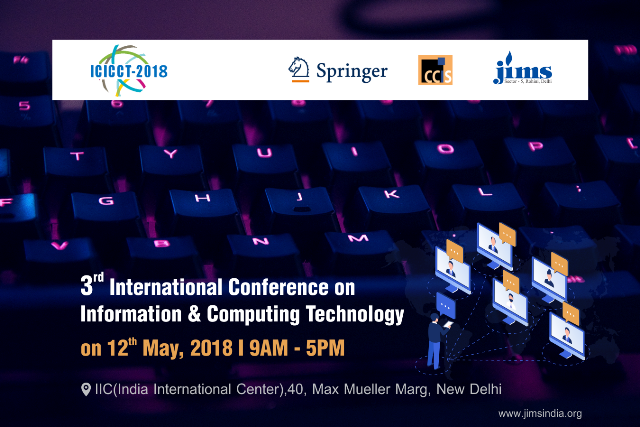 3rd International Conference on Information, Communication and Computing Technology ICICCT2018
